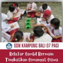 Belajar Sambil Bermain Tingkatkan Semangat Siswa
