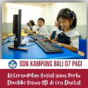 Keterampilan Sosial yang Perlu Dimiliki Siswa SD di Era Digital