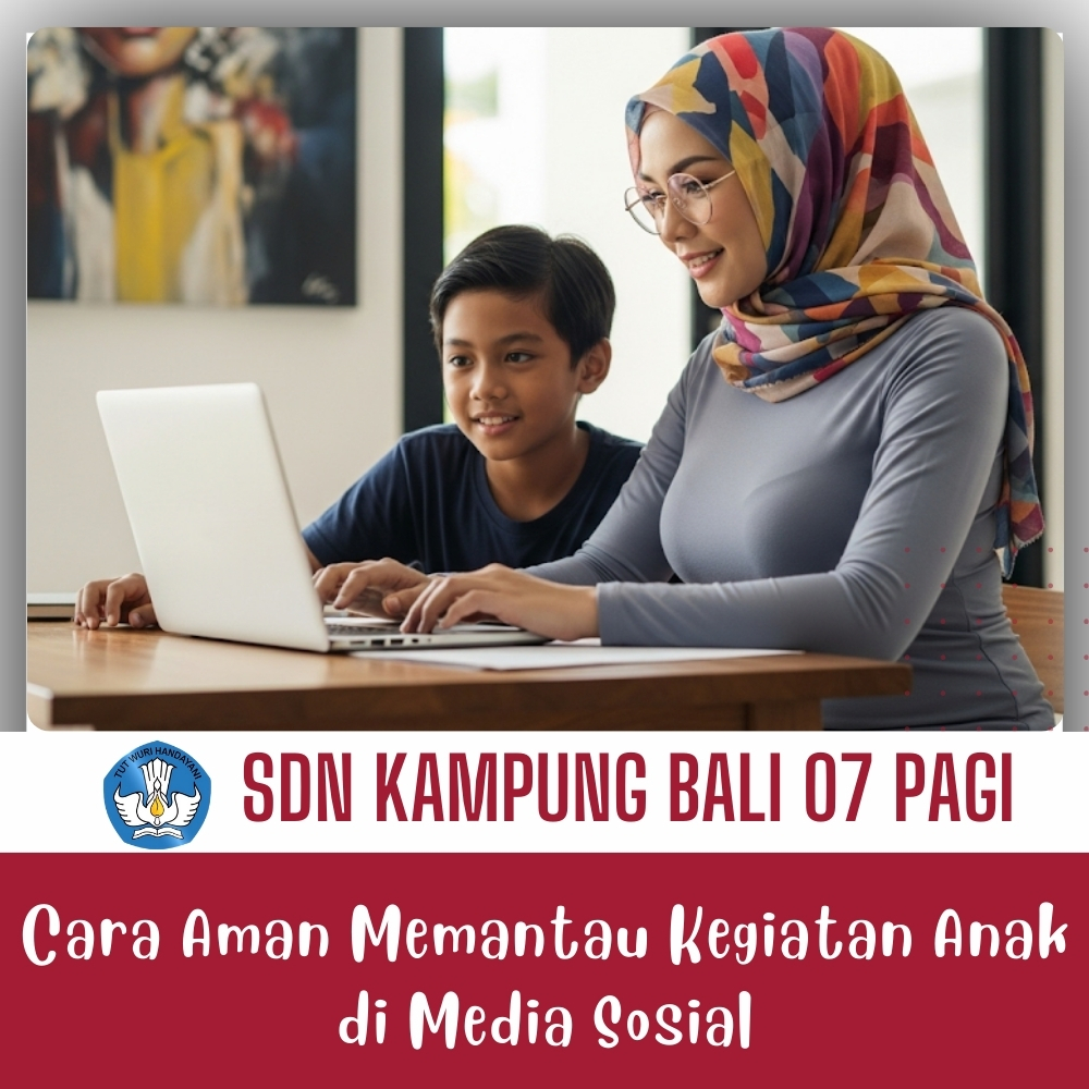 Cara Aman Memantau Kegiatan Anak di Media Sosial Javabetsport